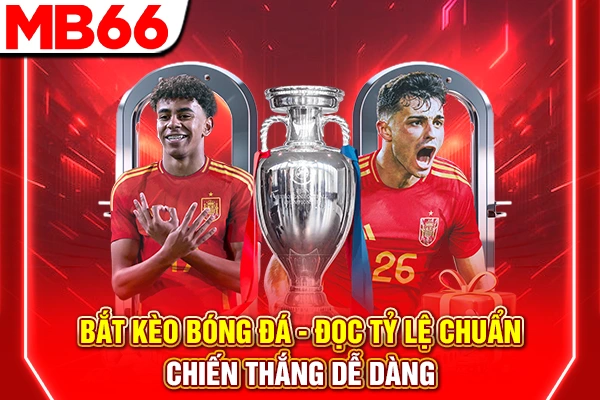 Bắt Kèo Bóng Đá - Đọc Tỷ Lệ Chuẩn, Chiến Thắng Dễ Dàng 4 Bắt Kèo Bóng Đá - Đọc Tỷ Lệ Chuẩn, Chiến Thắng Dễ Dàng
