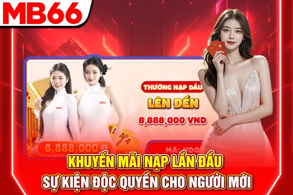 Khuyến Mãi Nạp Lần Đầu - Sự Kiện Độc Quyền Cho Người Mới 4 Khuyến Mãi Nạp Lần Đầu - Sự Kiện Độc Quyền Cho Người Mới