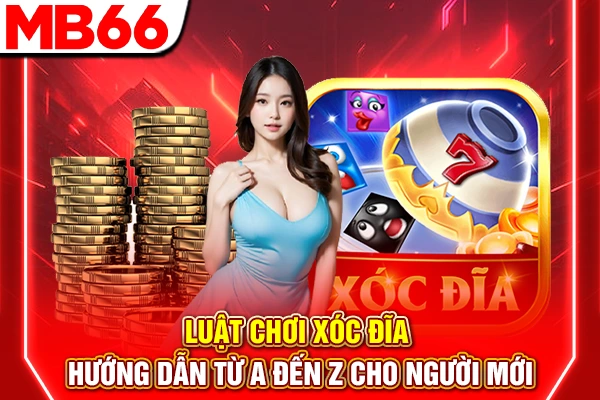 Luật Chơi Xóc Đĩa - Hướng Dẫn Từ A Đến Z Cho Tay Mơ 2026 4 Luật Chơi Xóc Đĩa - Hướng Dẫn Từ A Đến Z Cho Tay Mơ 2025
